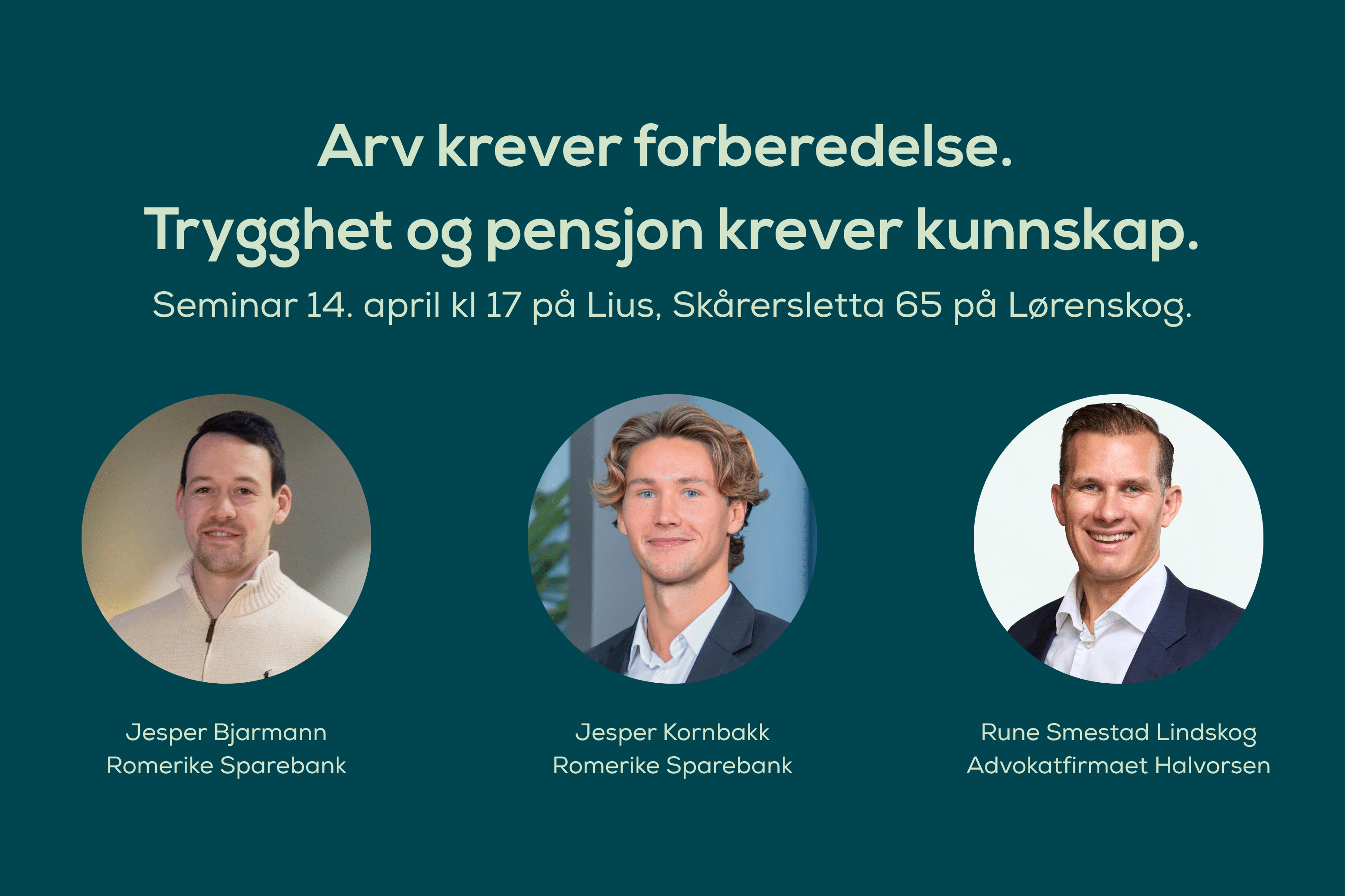 Jesper Bjarmann, Jesper Kornbakk, Rune Smestad Lindskog